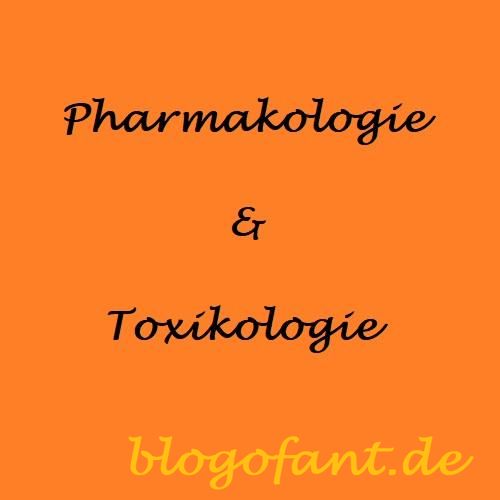 Pharmakologie & Toxikologie – Begriffe 1