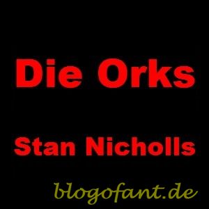 Die Orks (Stan Nicholls) - Fantasy Buchrezension 4 Buch Die Orks Nicholls