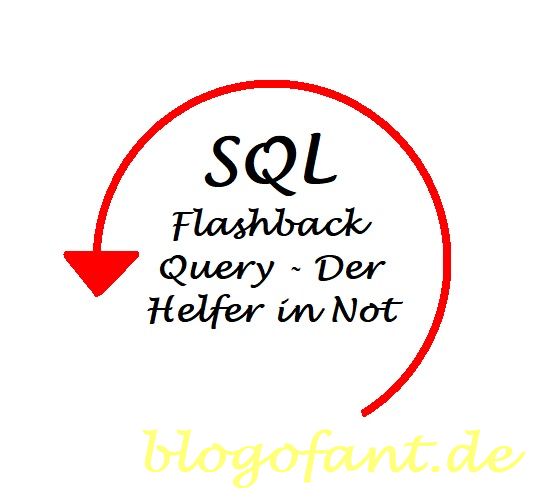 Flashback Query – The SQL statement in distress - Blogofant ...